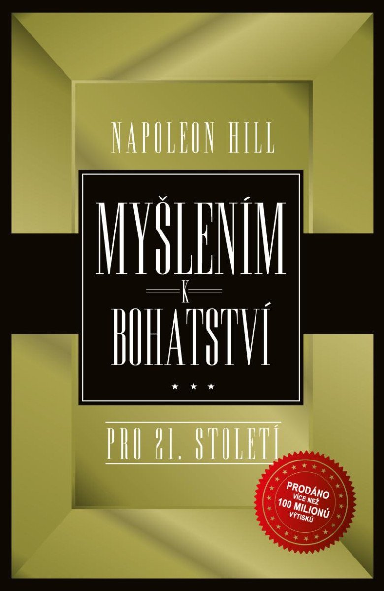 Myšlením k bohatství pro 21 století – Hill Napoleon