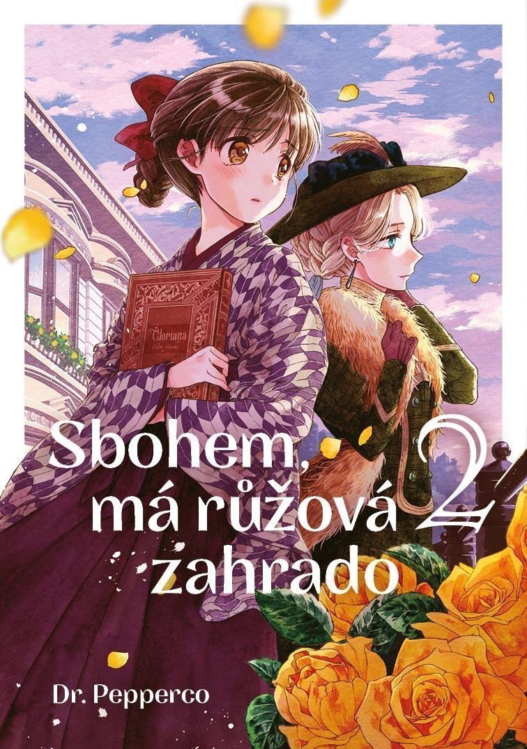 Sbohem má růžová zahrado 2 – Dr Pepperco