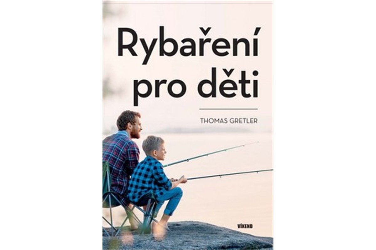 Rybaření pro děti – Gretler Thomas
