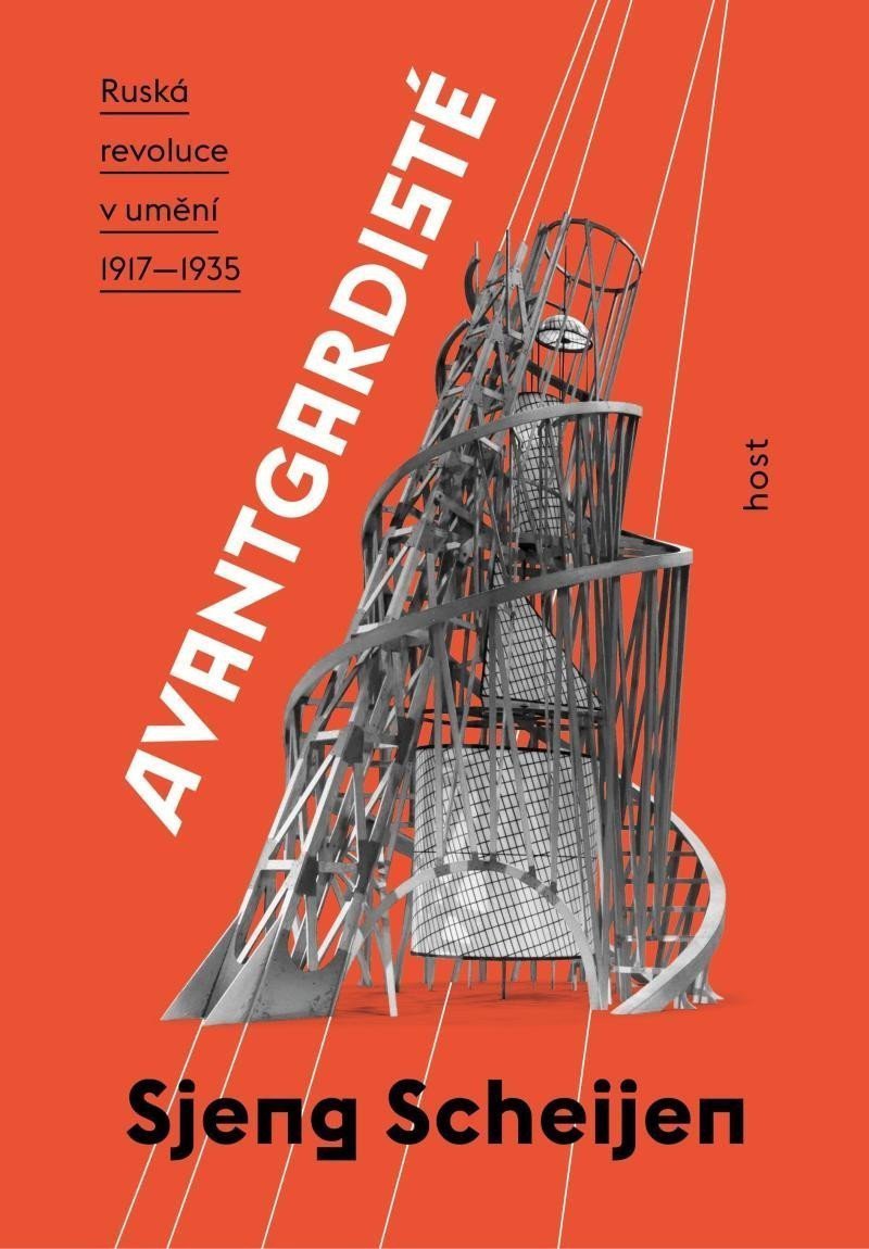 Avantgardisté - Ruská revoluce v umění 1917-1935 – Scheijen Sjeng