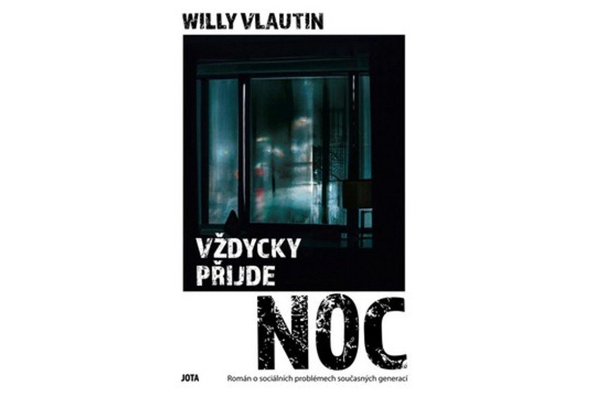 Vždycky přijde noc – Vlautin Willy