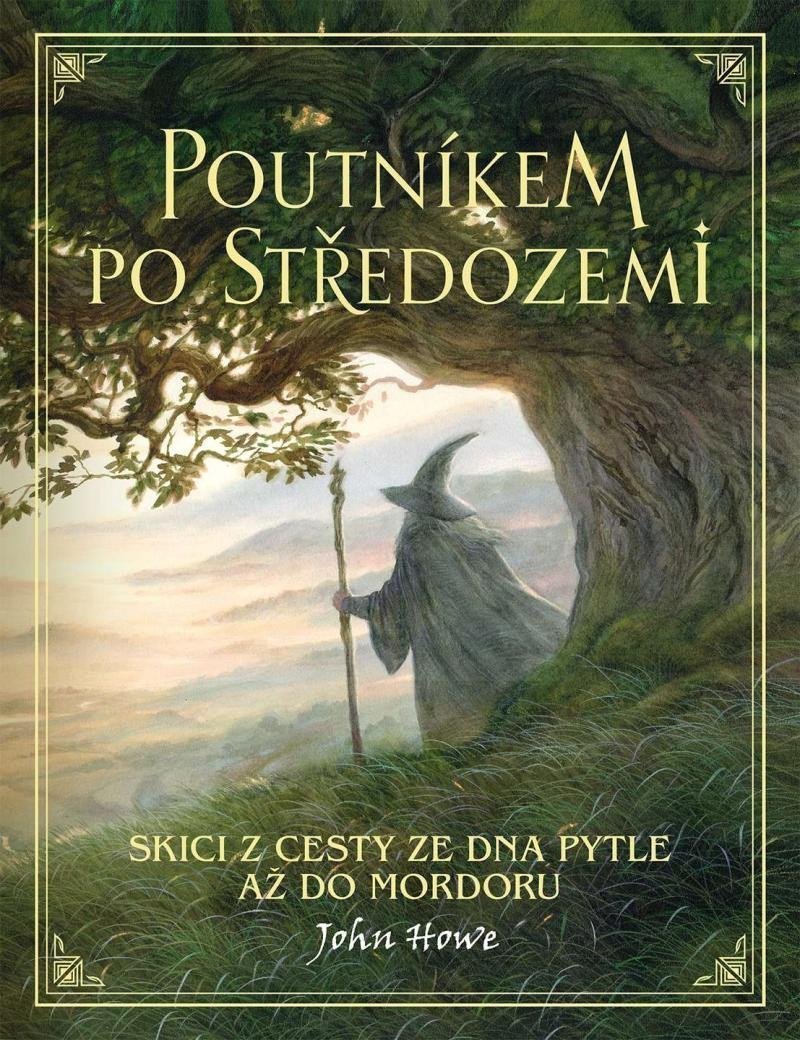 Poutníkem po Středozemi  Skici z cesty ze Dna Pytle až do Mordoru – Howe John