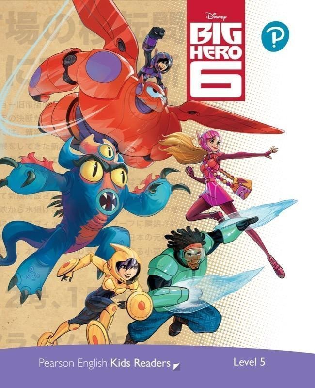 Pearson English Kids Readers Level 5 Big Hero 6 DISNEY – Harper Kathryn