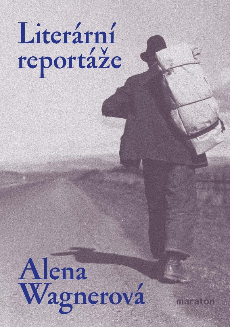 Literární reportáže – Wagnerová Alena