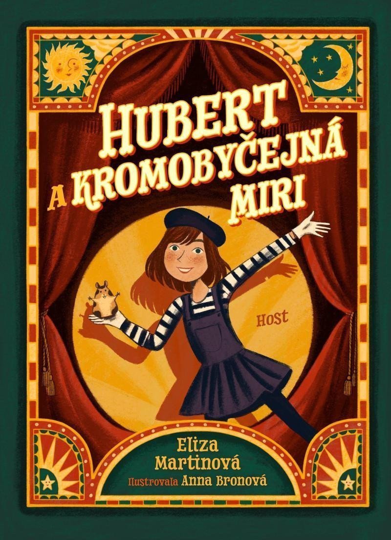 Hubert a Kromobyčejná Miri – Martinová Eliza