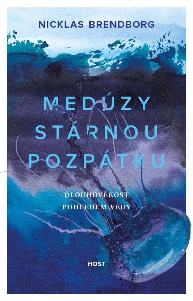 Medúzy stárnou pozpátku - Dlouhověkost pohledem vědy – Brendborg Nicklas