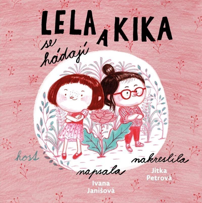 Lela a Kika se hádají – Janišová Ivana