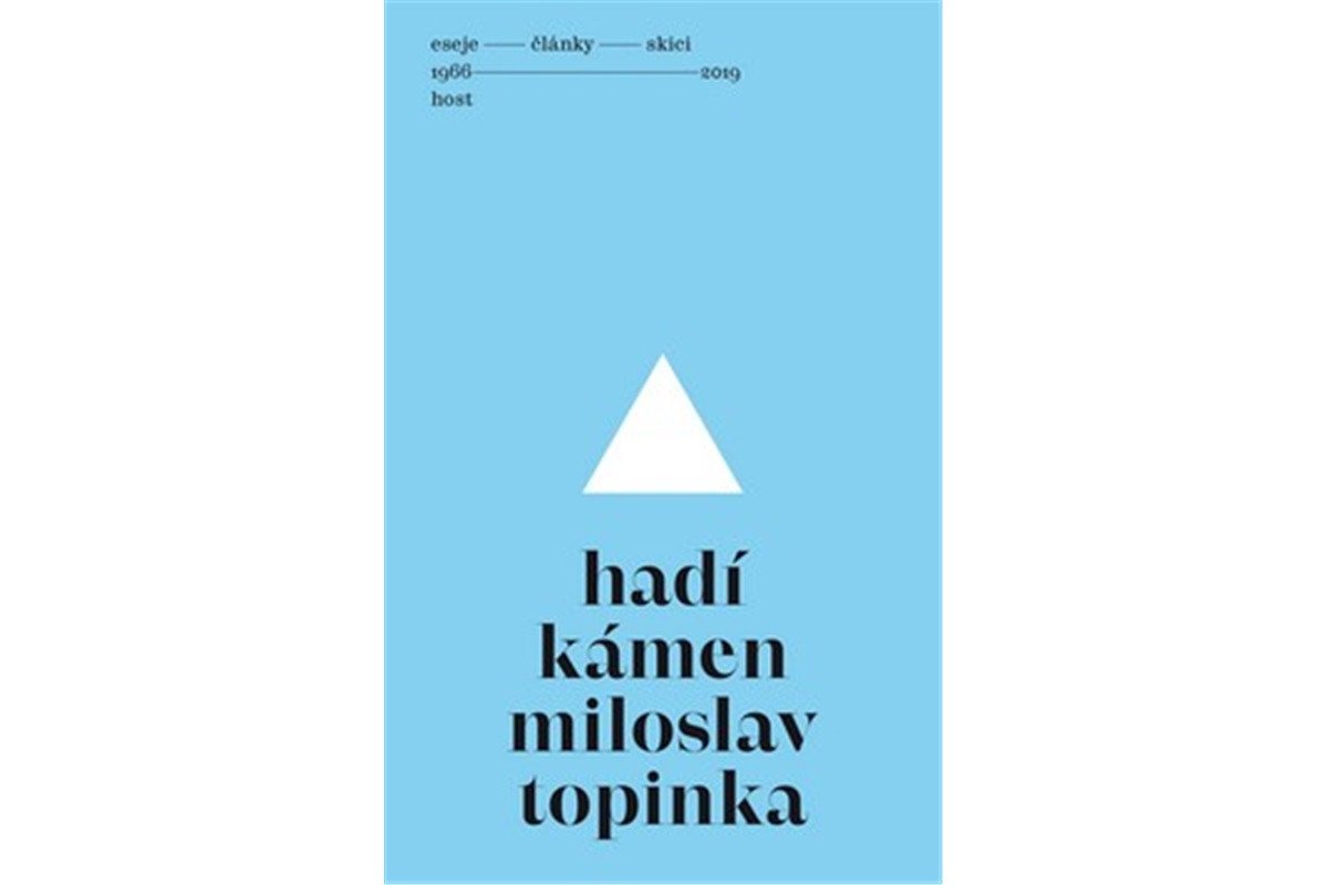 Hadí kámen - Eseje články skici 1966-2019 – Topinka Miloslav