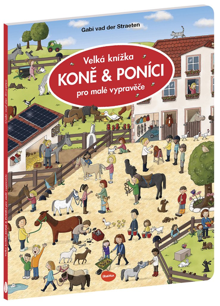 Velká knížka KONĚ  PONÍCI pro malé vypravěče – van der Straeten Gabi