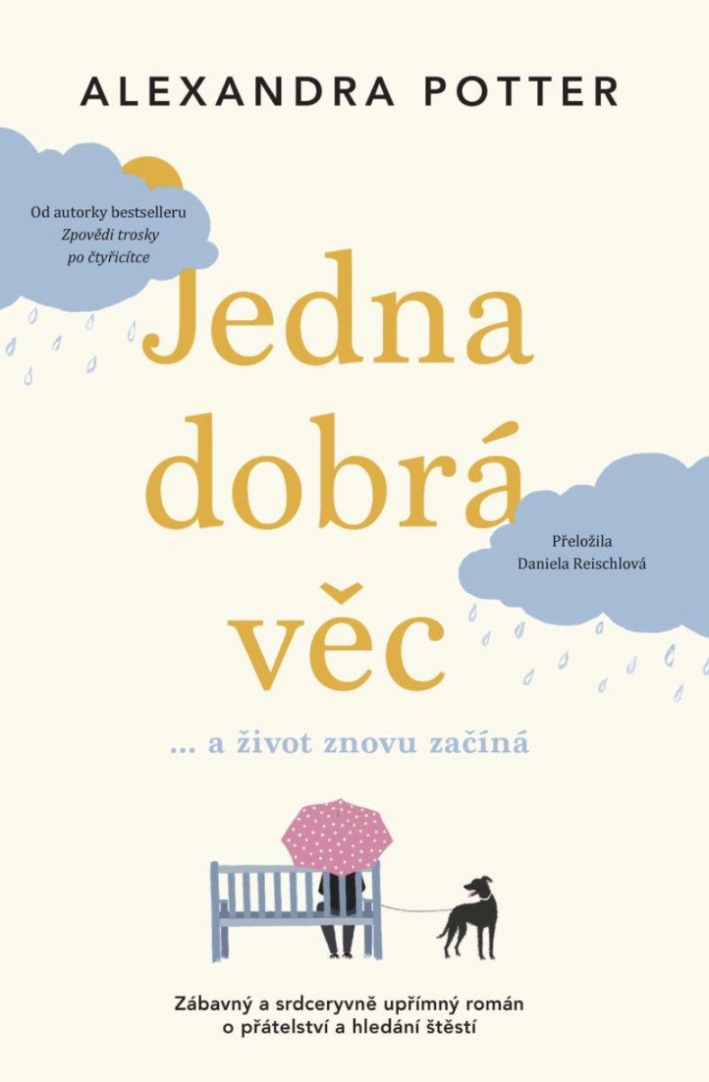 Jedna dobrá věc a život znovu začíná – Potter Alexandra