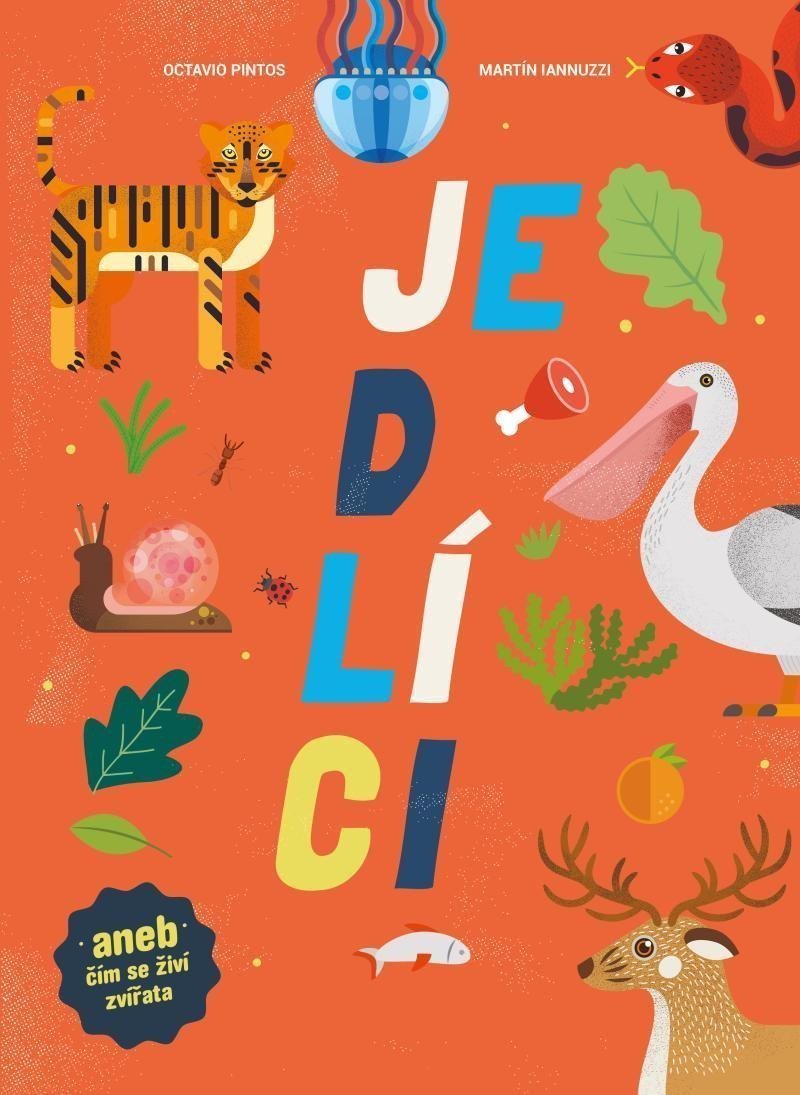 Jedlíci aneb čím se živí zvířata – Pintos Octavio