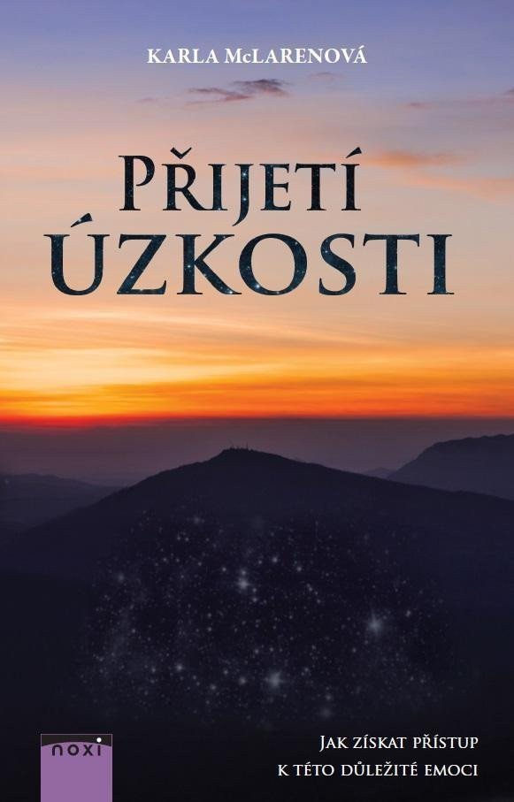 Přijetí úzkosti - Jak získat přístup k – McLarenová Karla