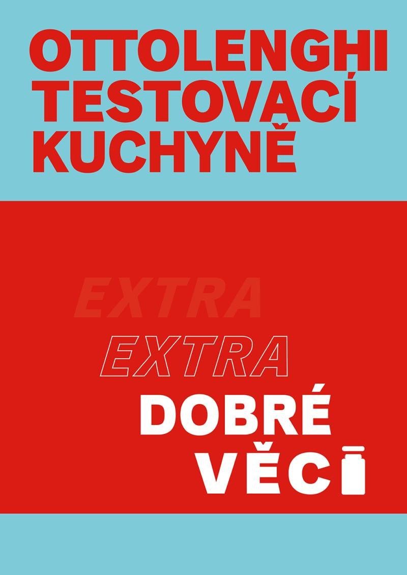 Ottolenghi Testovací kuchyně Extra dobré věci – Ottolenghi Yotam