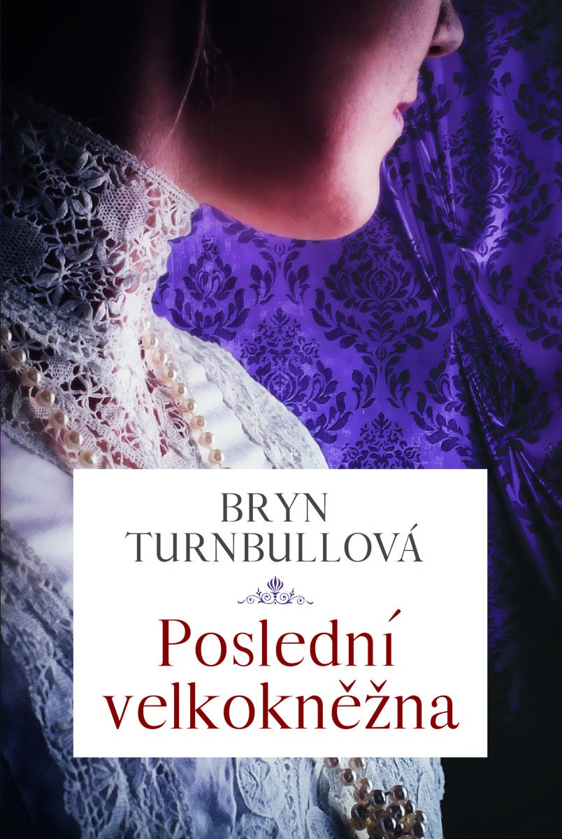 Poslední velkokněžna – Turnbull Brynl