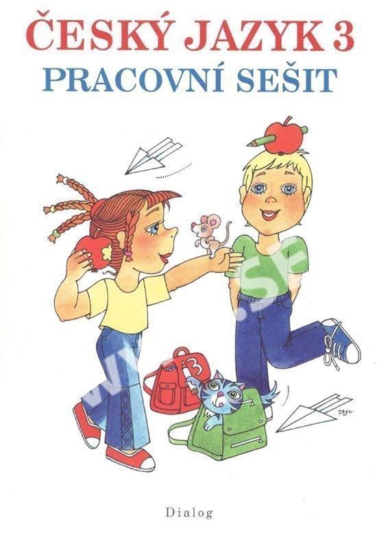 Český jazyk 3 ročník - Pracovní sešit – Stuchlíková Zdena