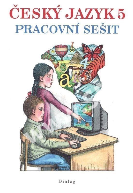 Český jazyk 5 ročník - Pracovní sešit – Stuchlíková Zdena