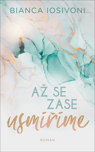 Až se zase usmíříme – Iosivoni Bianca