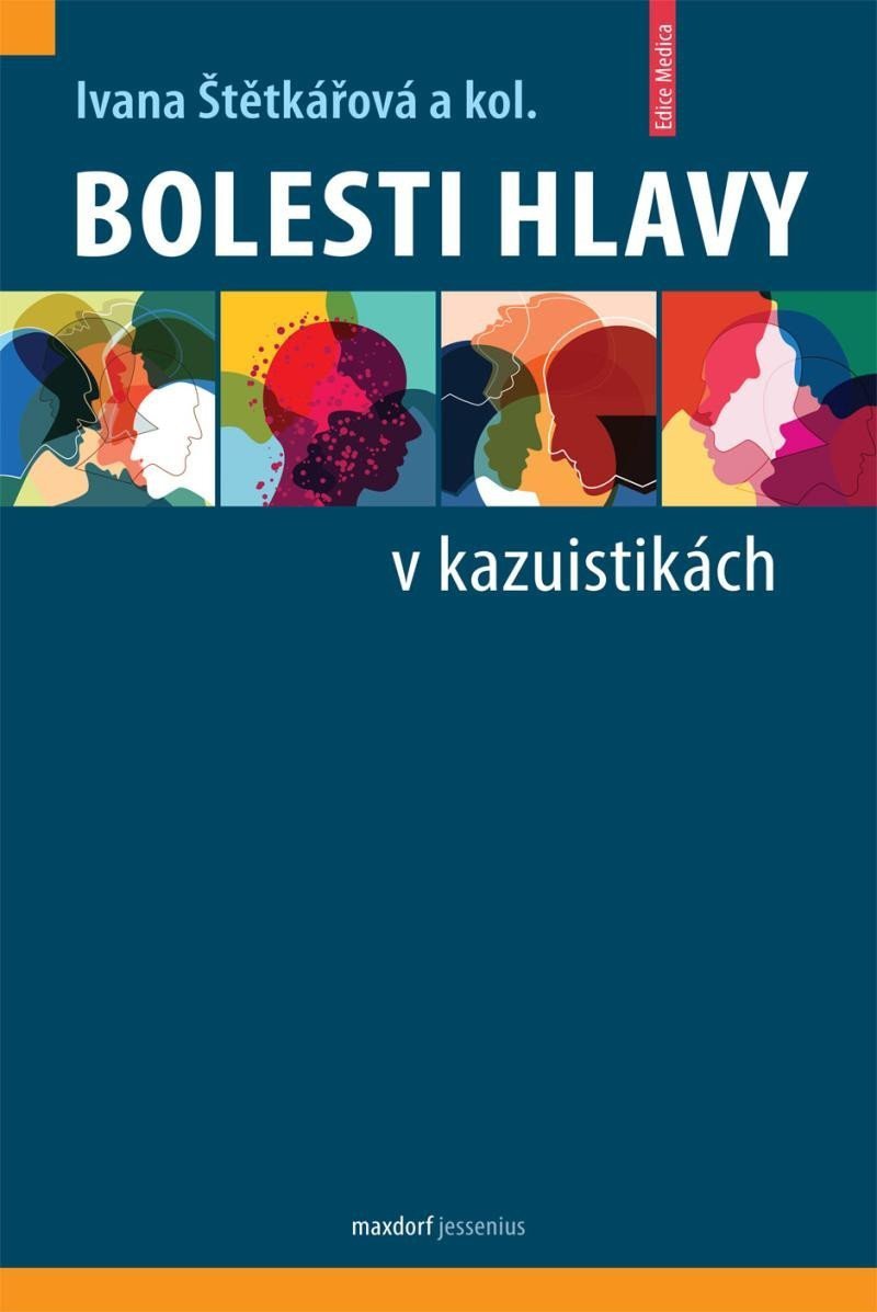 Bolesti hlavy v kazuistikách – Štětkářová Ivana