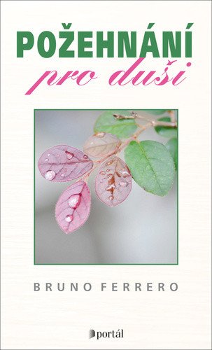 Požehnání pro duši – Ferrero Bruno