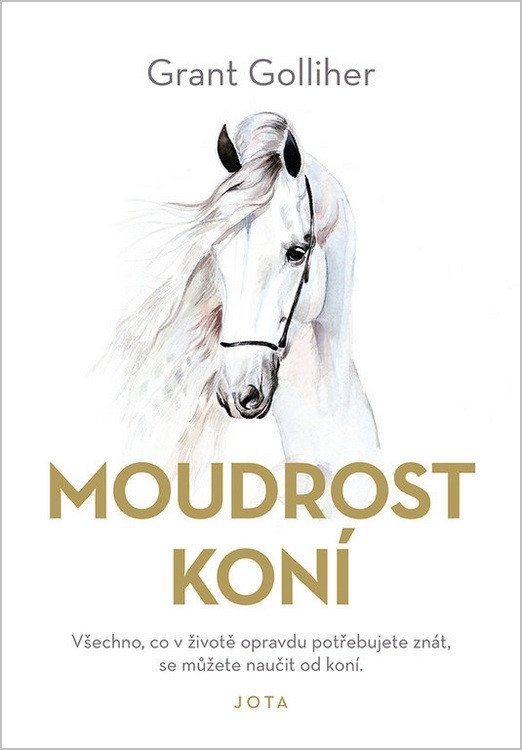 Moudrost koní – Golliher Grant