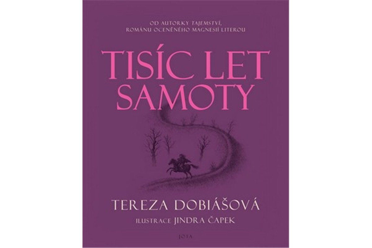 Tisíc let samoty – Dobiášová Krejčí Tereza