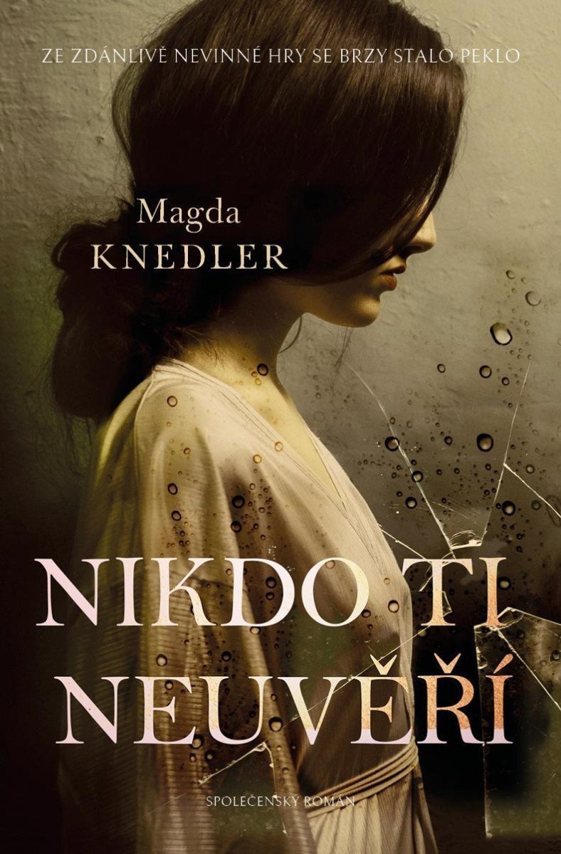 Nikdo ti neuvěří – Knedler Magda
