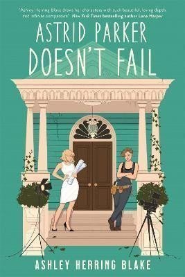 Astrid Parker Doesnt Fail – Herring Blake Ashley