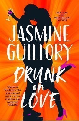 Drunk on Love – Guillory Jasmine