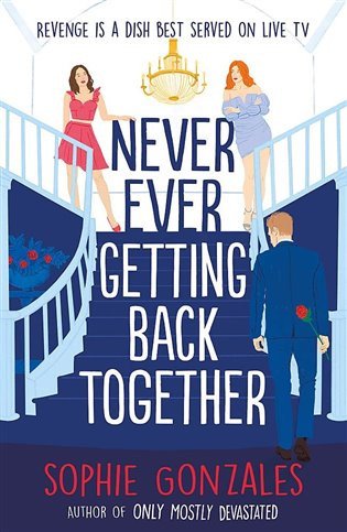 Never Ever Getting Back Together – Gonzales Sophie