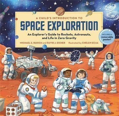 A Childs Introduction to Space Exploration – Bakich Michael E