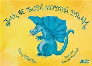 Jak se budí modrý drak – Břečka Patrik