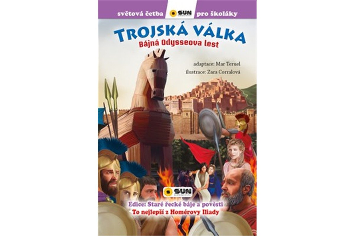 Trojská Válka Bájná Odysseova lest - Světová četba pro školáky