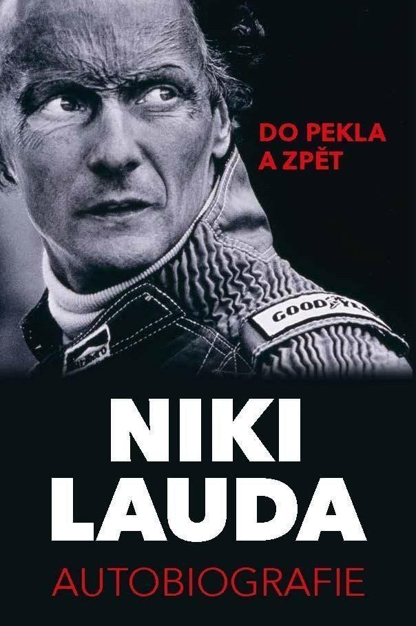 Niki Lauda - Autobiografie Do pekla a zpět – Lauda Niki