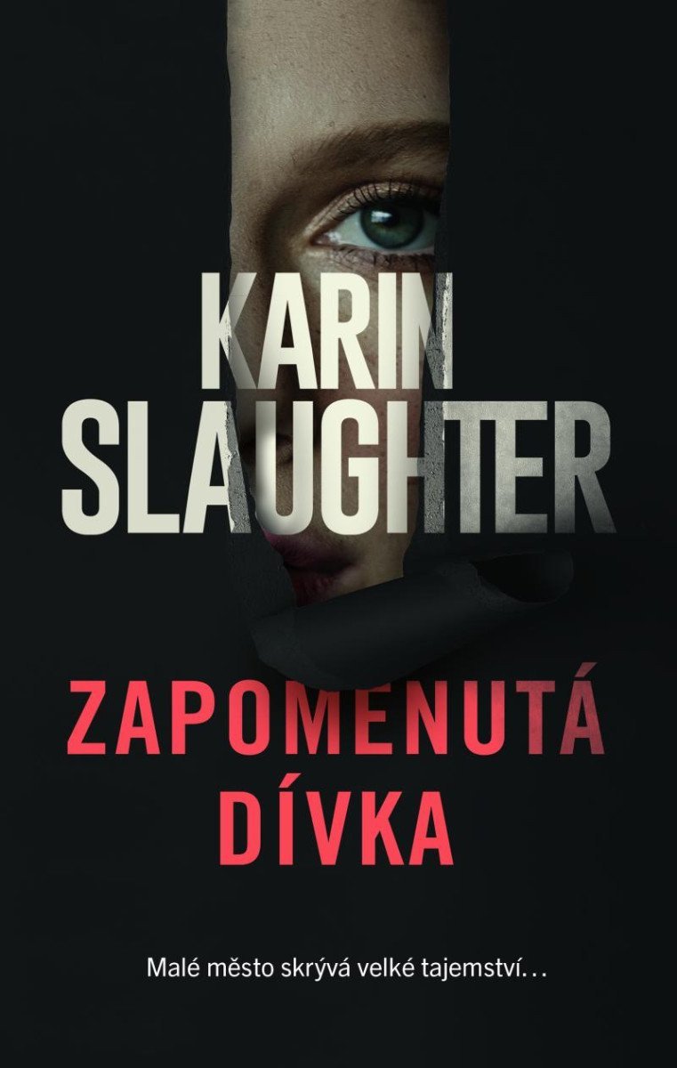 Zapomenutá dívka – Slaughter Karin