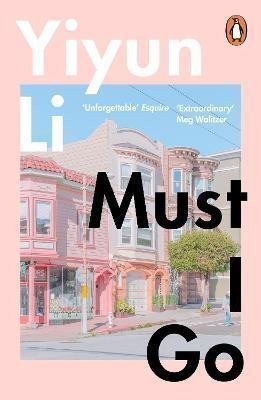 Must I Go – Li Yiyun