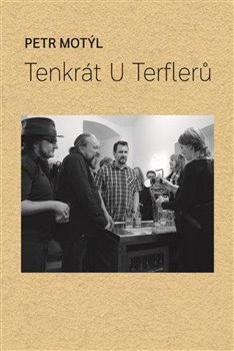 Tenkrát U Terflerů – Motýl Petr