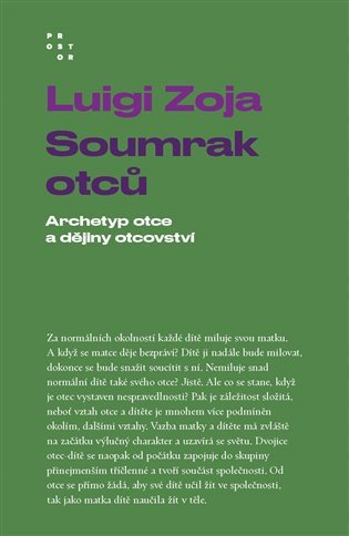 Soumrak otců - Archetyp otce a dějiny otcovství – Zoja Luigi