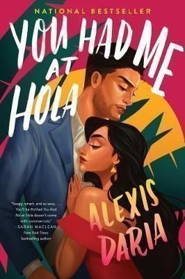 You Had Me at Hola : A Novel – Daria Alexis (2020)