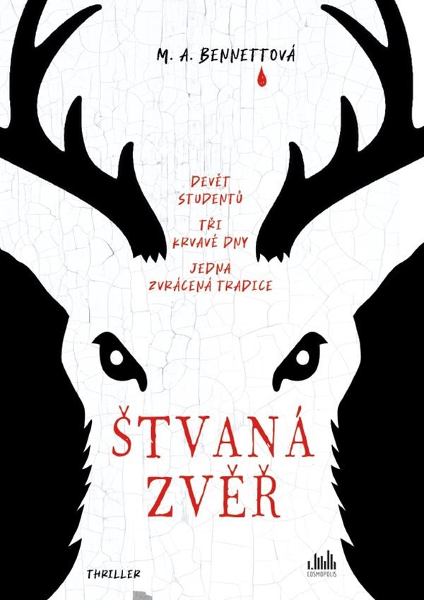 Štvaná zvěř - Devět studentů tři krvavé dny jedna zvrácená tradice – Bennettová M A
