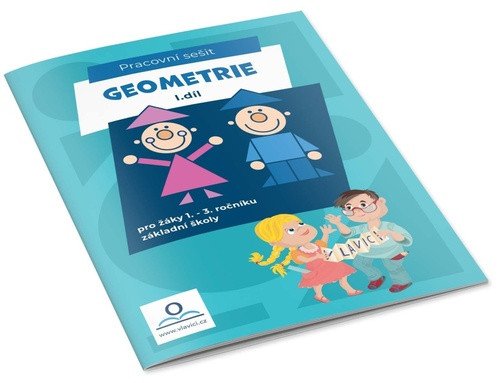 Geometrie I - Pracovní sešit pro žáky 1-3 ročníku ZŠ