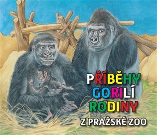 Příběhy gorilí rodiny z pražské ZOO – Štědrý Pavel