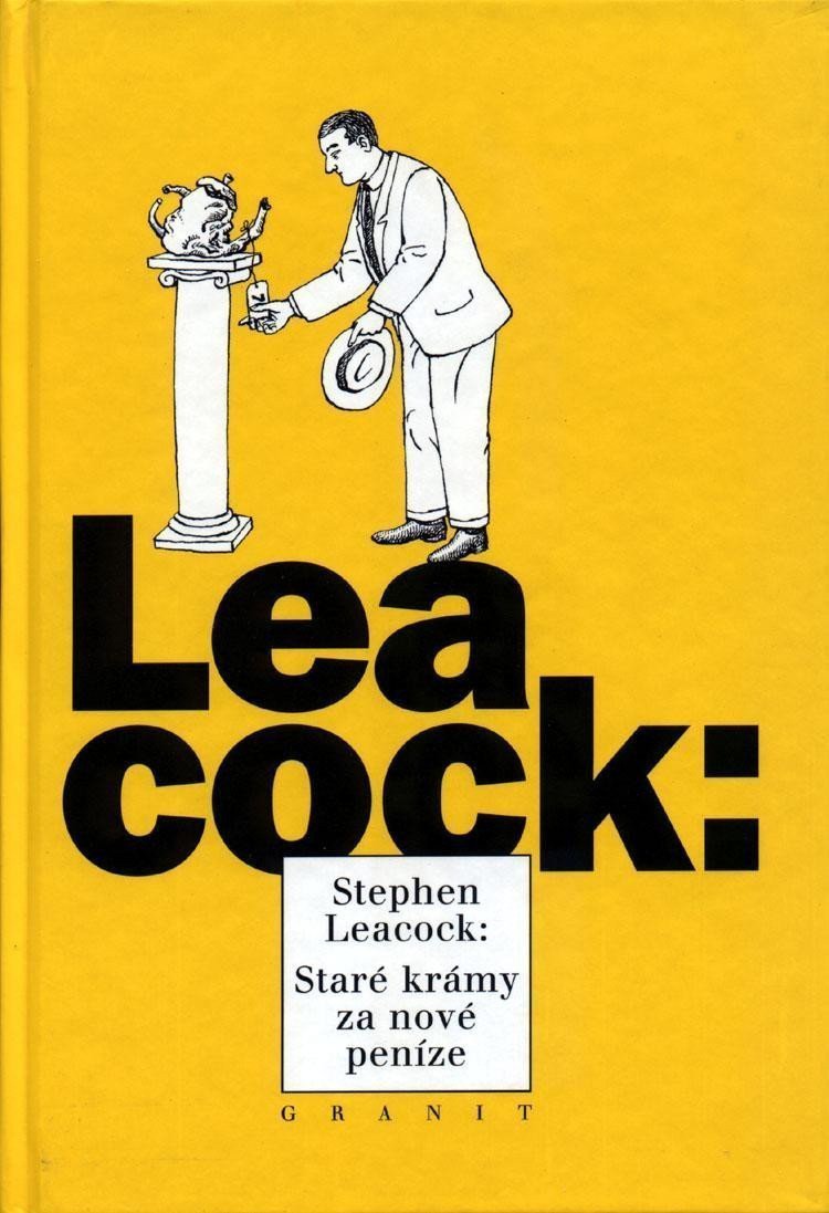 Staré krámy za nové peníze – Leacock Stephen
