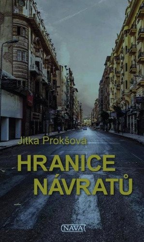 Hranice návratů – Prokšová Jitka