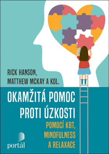 Okamžitá pomoc proti úzkosti pomocí KBT mindfulness a relaxace – Hanson Rick
