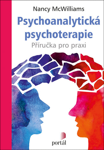 Psychoanalytická psychoterapie - Příručka pro praxi – McWilliams Nancy