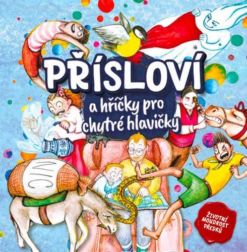Přísloví a hříčky pro chytré hlavičky – Martincová Jana