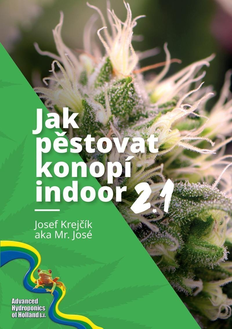 Jak pěstovat konopí indoor 21 – Mr José