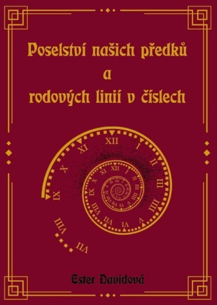 Poselství našich předků a rodových linií v číslech – Davidová Ester (2022)