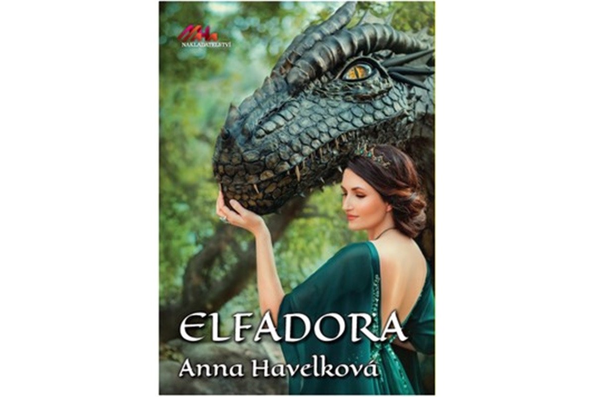 Elfadora - Příběh dívky a draka – Havelková Anna
