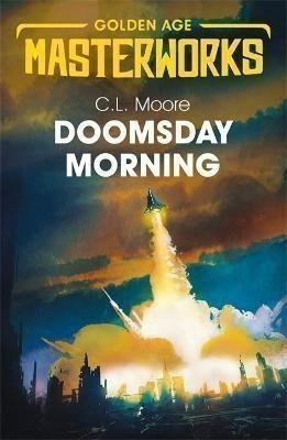 Doomsday Morning – Moore C. L. (2019)